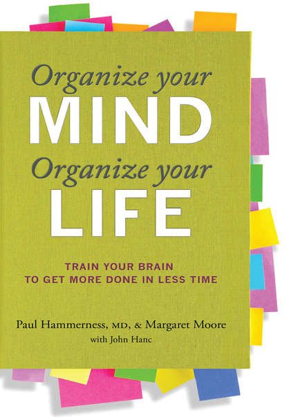 Скачать книгу Organize Your Mind, Organize Your Life