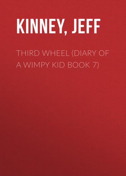 Third Wheel (Diary of a Wimpy Kid book 7)