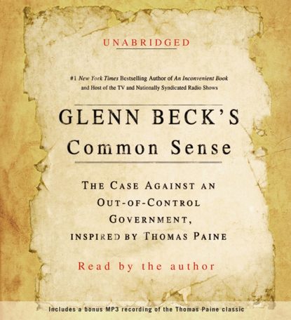 Glenn Beck&apos;s Common Sense