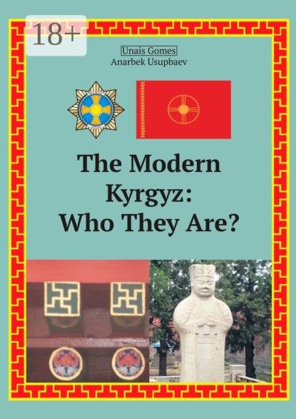 Скачать книгу The Modern Kyrgyz: Who They Are?