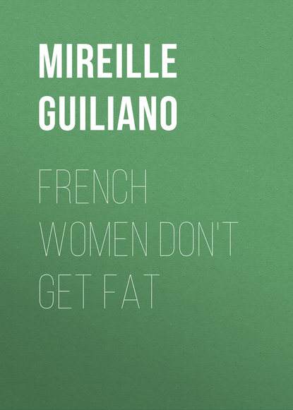 French Women Don&apos;t Get Fat