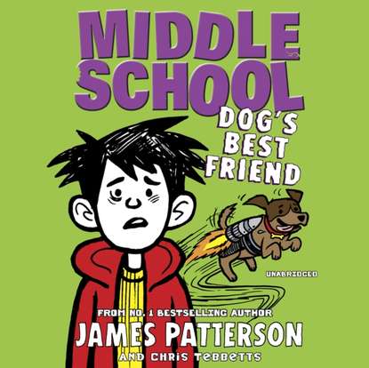 Скачать книгу Middle School: Dog&apos;s Best Friend