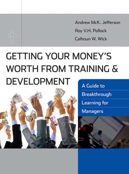Скачать книгу Getting Your Money's Worth from Training and Development