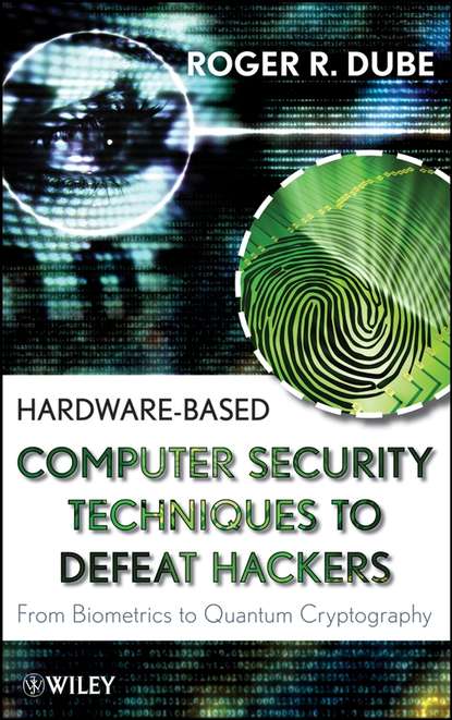 Скачать книгу Hardware-based Computer Security Techniques to Defeat Hackers