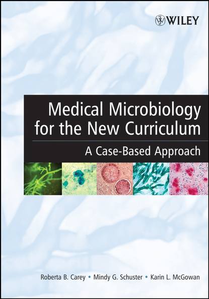 Скачать книгу Medical Microbiology for the New Curriculum