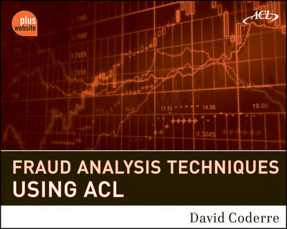 Скачать книгу Fraud Analysis Techniques Using ACL