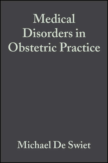 Скачать книгу Medical Disorders in Obstetric Practice