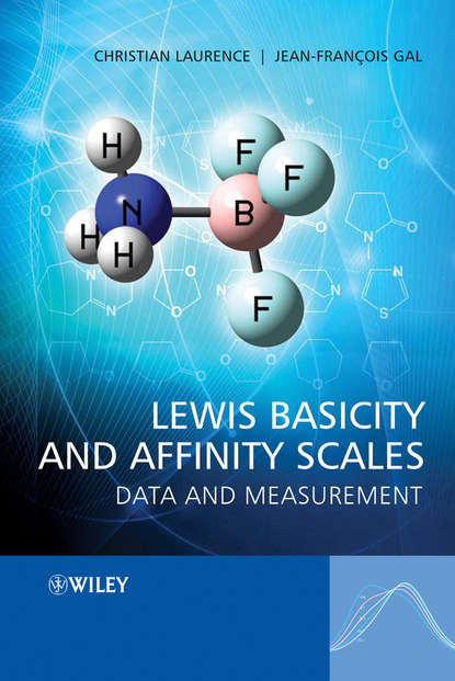 Скачать книгу Lewis Basicity and Affinity Scales