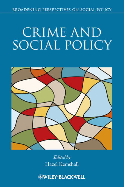 Скачать книгу Crime and Social Policy