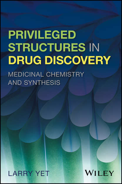 Скачать книгу Privileged Structures in Drug Discovery