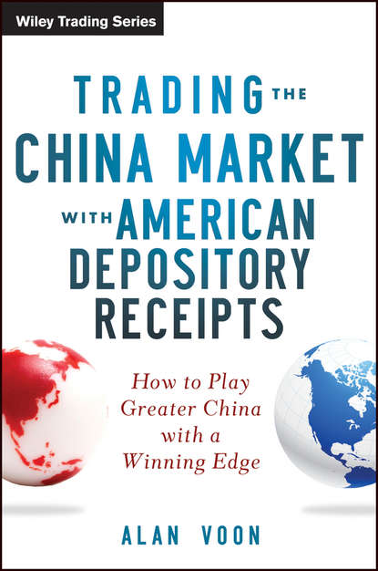 Скачать книгу Trading The China Market With American Depository Receipts