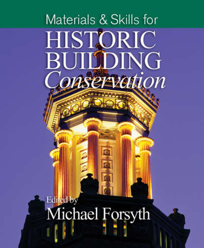 Скачать книгу Materials and Skills for Historic Building Conservation