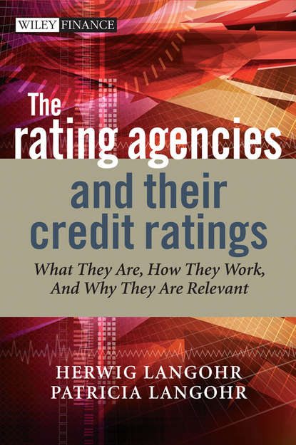 Скачать книгу The Rating Agencies and Their Credit Ratings
