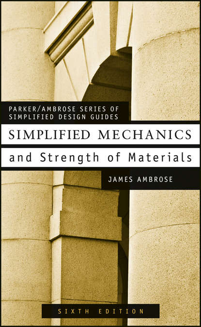 Скачать книгу Simplified Mechanics and Strength of Materials