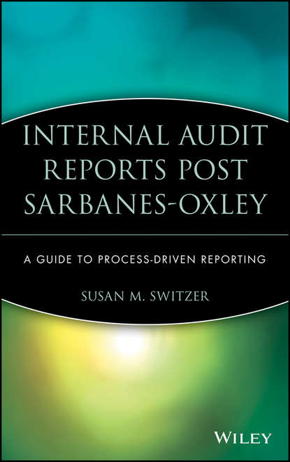 Скачать книгу Internal Audit Reports Post Sarbanes-Oxley