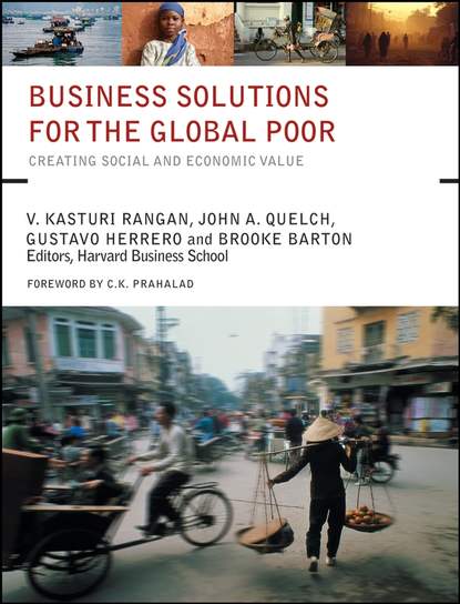 Скачать книгу Business Solutions for the Global Poor