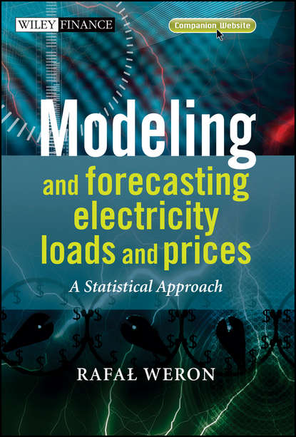 Скачать книгу Modeling and Forecasting Electricity Loads and Prices