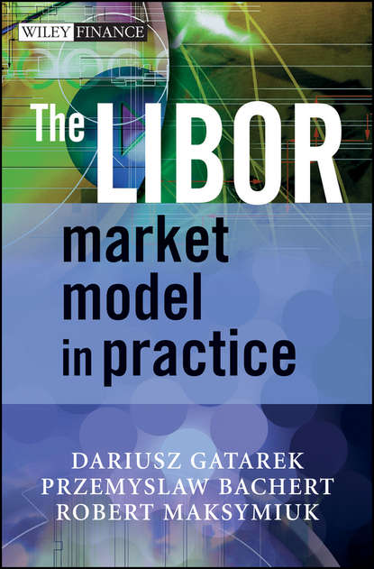 Скачать книгу The LIBOR Market Model in Practice