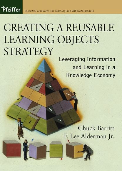 Скачать книгу Creating a Reusable Learning Objects Strategy