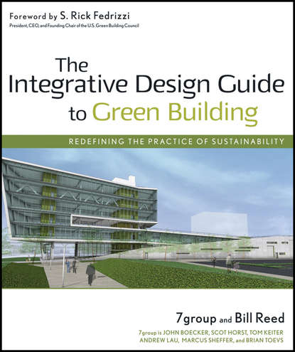Скачать книгу The Integrative Design Guide to Green Building