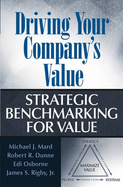 Скачать книгу Driving Your Company's Value