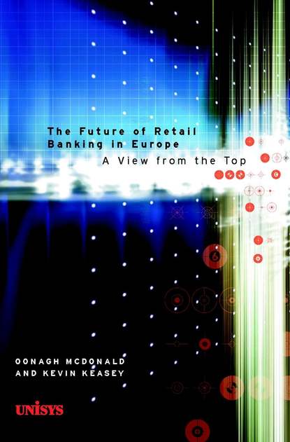 Скачать книгу The Future of Retail Banking in Europe