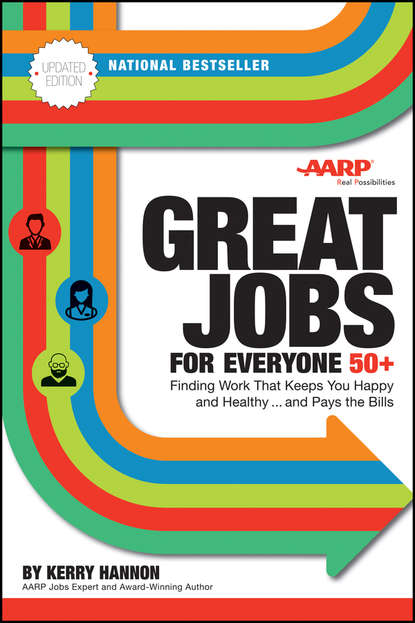 Скачать книгу Great Jobs for Everyone 50 +, Updated Edition
