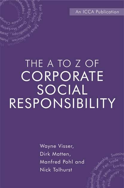 Скачать книгу The A to Z of Corporate Social Responsibility