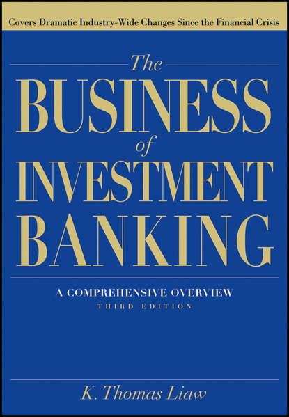 Скачать книгу The Business of Investment Banking