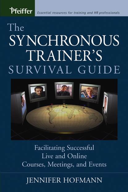 Скачать книгу The Synchronous Trainer's Survival Guide