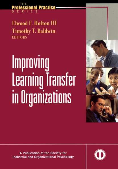 Скачать книгу Improving Learning Transfer in Organizations