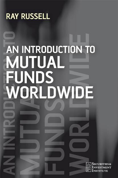 Скачать книгу An Introduction to Mutual Funds Worldwide
