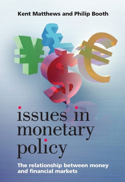 Скачать книгу Issues in Monetary Policy