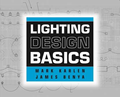 Скачать книгу Lighting Design Basics