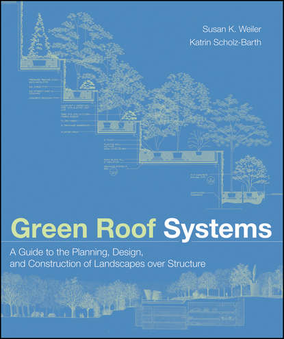 Скачать книгу Green Roof Systems