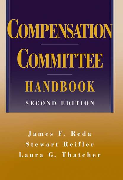 Скачать книгу Compensation Committee Handbook