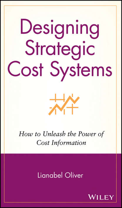 Скачать книгу Designing Strategic Cost Systems