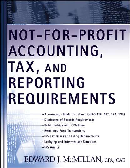 Скачать книгу Not-for-Profit Accounting, Tax, and Reporting Requirements