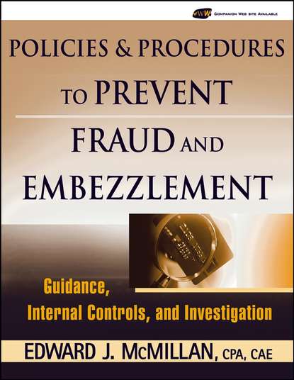 Скачать книгу Policies and Procedures to Prevent Fraud and Embezzlement