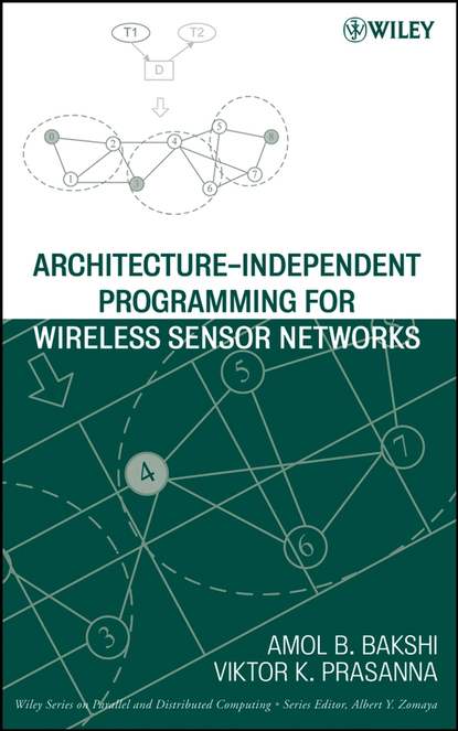 Скачать книгу Architecture-Independent Programming for Wireless Sensor Networks