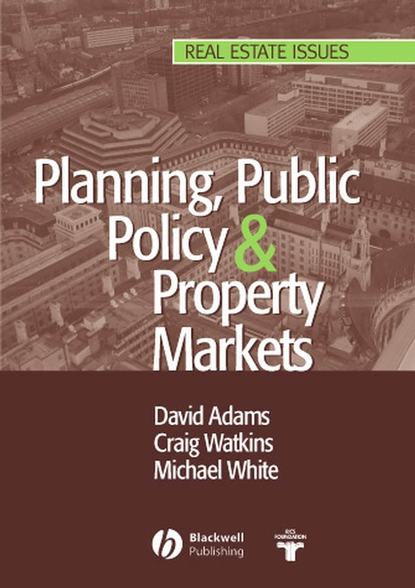 Скачать книгу Planning, Public Policy and Property Markets