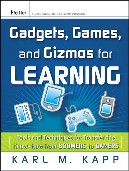 Скачать книгу Gadgets, Games and Gizmos for Learning