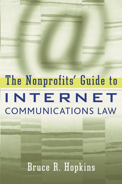 Скачать книгу The Nonprofits' Guide to Internet Communications Law