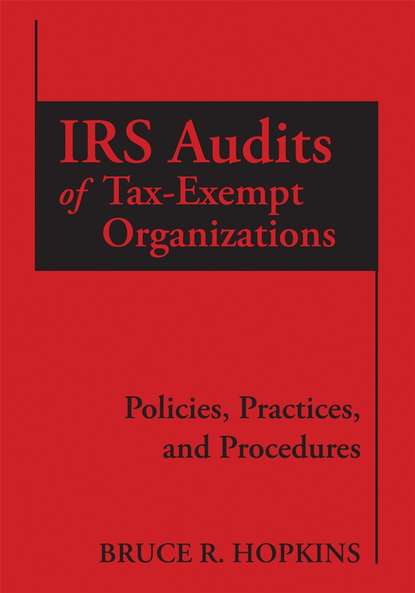 Скачать книгу IRS Audits of Tax-Exempt Organizations