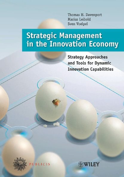 Скачать книгу Strategic Management in the Innovation Economy