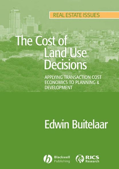 Скачать книгу The Cost of Land Use Decisions