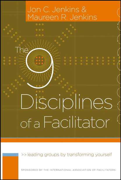 Скачать книгу The 9 Disciplines of a Facilitator