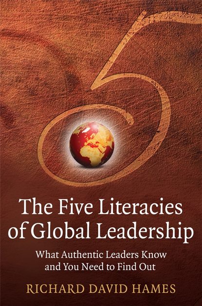 Скачать книгу The Five Literacies of Global Leadership