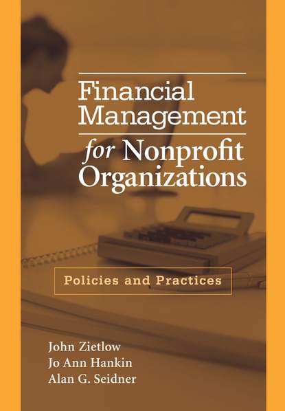 Скачать книгу Financial Management for Nonprofit Organizations