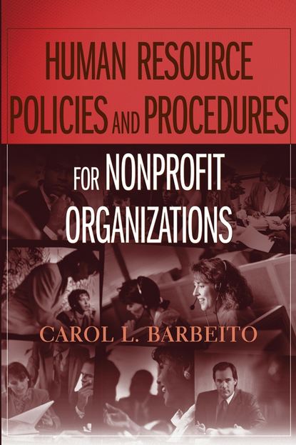 Скачать книгу Human Resource Policies and Procedures for Nonprofit Organizations